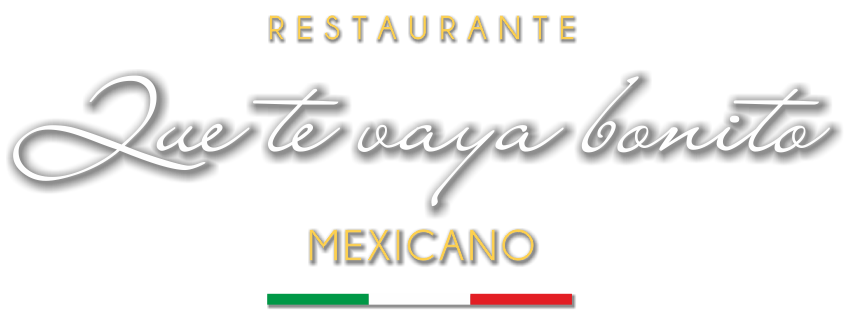 Restaurante Mexicano Que te vaya bonito